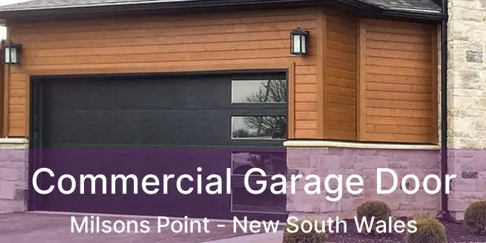 Commercial Garage Door Milsons Point - New South Wales