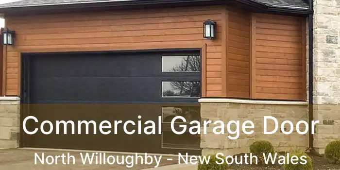 Commercial Garage Door North Willoughby - New South Wales