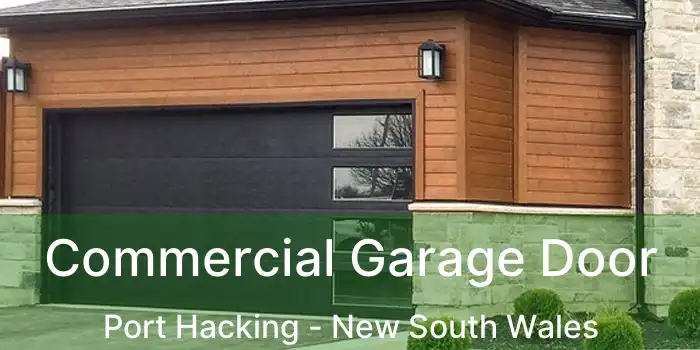 Commercial Garage Door Port Hacking - New South Wales