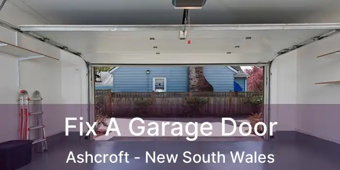 Fix A Garage Door Ashcroft - New South Wales