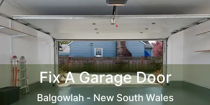 Fix A Garage Door Balgowlah - New South Wales
