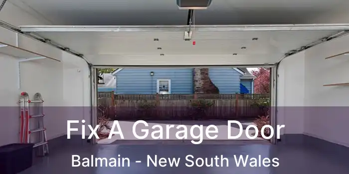 Fix A Garage Door Balmain - New South Wales