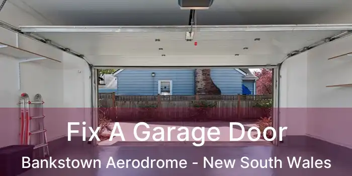 Fix A Garage Door Bankstown Aerodrome - New South Wales