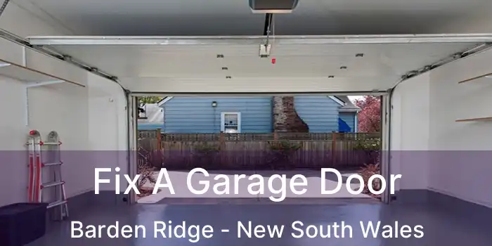 Fix A Garage Door Barden Ridge - New South Wales