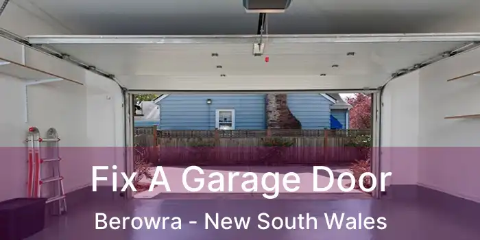 Fix A Garage Door Berowra - New South Wales