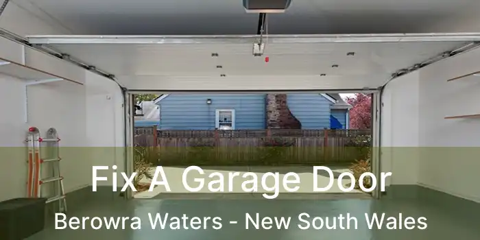 Fix A Garage Door Berowra Waters - New South Wales