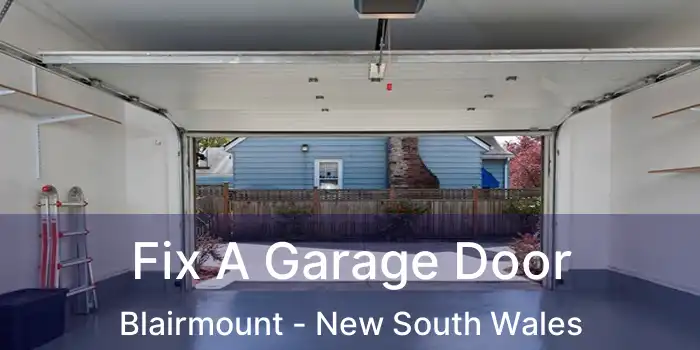 Fix A Garage Door Blairmount - New South Wales