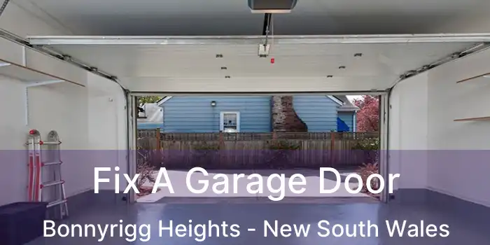 Fix A Garage Door Bonnyrigg Heights - New South Wales