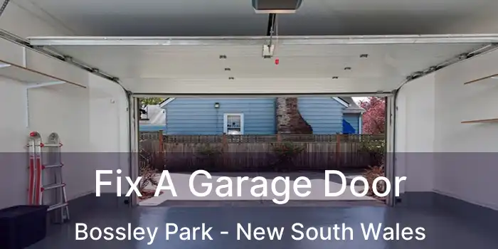 Fix A Garage Door Bossley Park - New South Wales