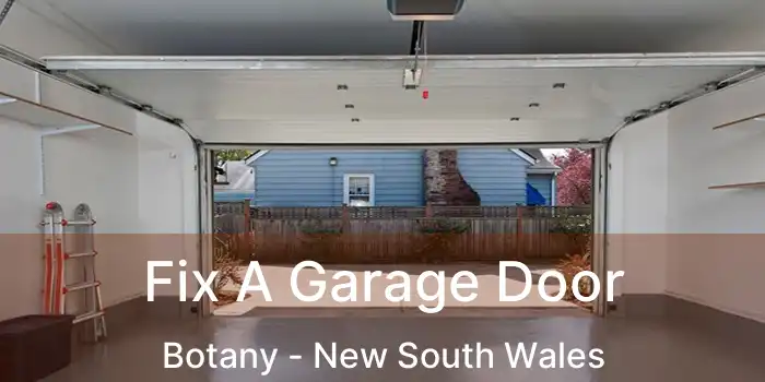 Fix A Garage Door Botany - New South Wales