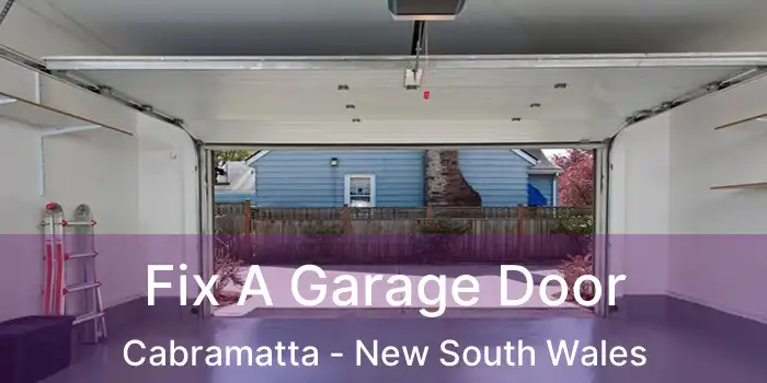 Fix A Garage Door Cabramatta - New South Wales