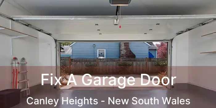 Fix A Garage Door Canley Heights - New South Wales