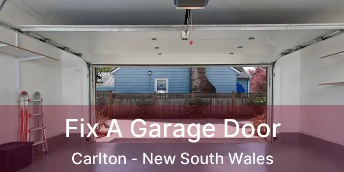 Fix A Garage Door Carlton - New South Wales