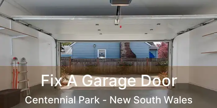 Fix A Garage Door Centennial Park - New South Wales