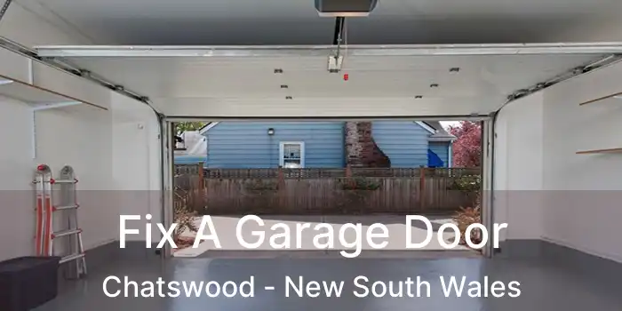 Fix A Garage Door Chatswood - New South Wales