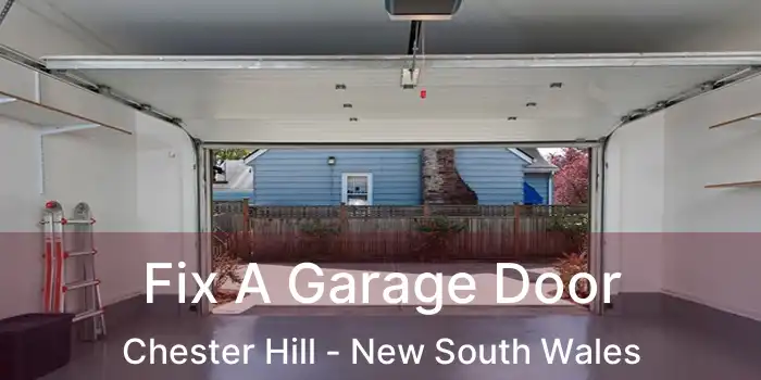 Fix A Garage Door Chester Hill - New South Wales
