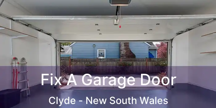 Fix A Garage Door Clyde - New South Wales