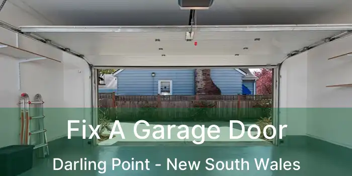 Fix A Garage Door Darling Point - New South Wales