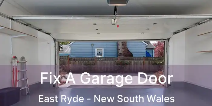 Fix A Garage Door East Ryde - New South Wales