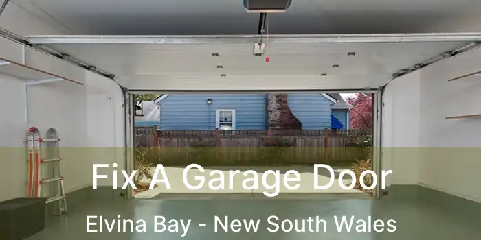 Fix A Garage Door Elvina Bay - New South Wales