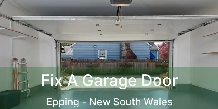 Fix A Garage Door Epping - New South Wales