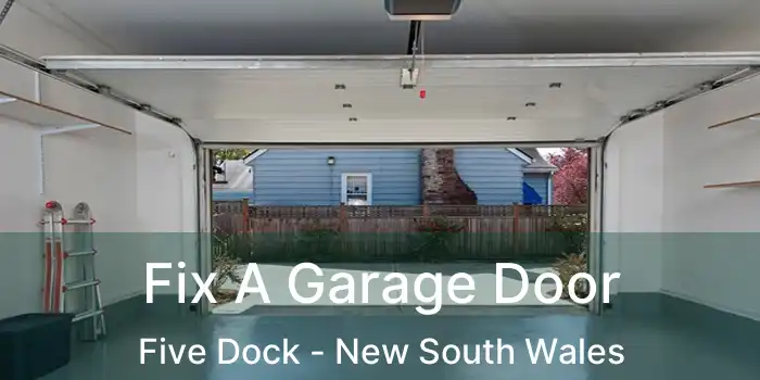 Fix A Garage Door Five Dock - New South Wales