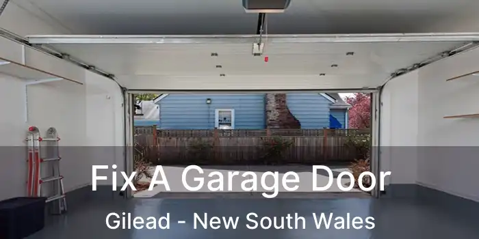 Fix A Garage Door Gilead - New South Wales