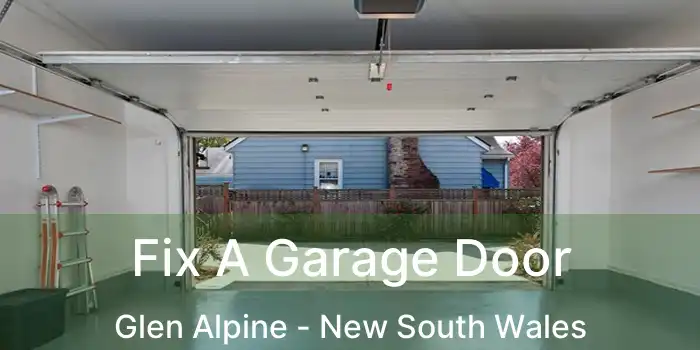 Fix A Garage Door Glen Alpine - New South Wales