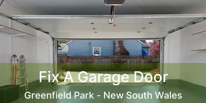 Fix A Garage Door Greenfield Park - New South Wales