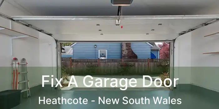 Fix A Garage Door Heathcote - New South Wales