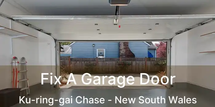 Fix A Garage Door Ku-ring-gai Chase - New South Wales