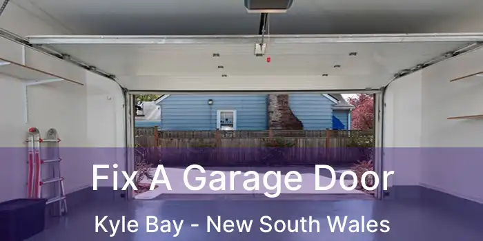 Fix A Garage Door Kyle Bay - New South Wales