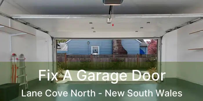 Fix A Garage Door Lane Cove North - New South Wales