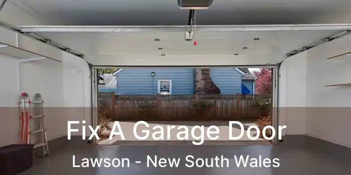 Fix A Garage Door Lawson - New South Wales