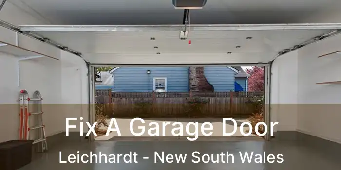 Fix A Garage Door Leichhardt - New South Wales