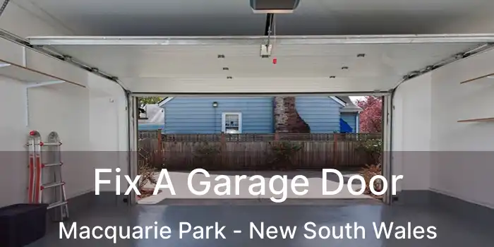 Fix A Garage Door Macquarie Park - New South Wales