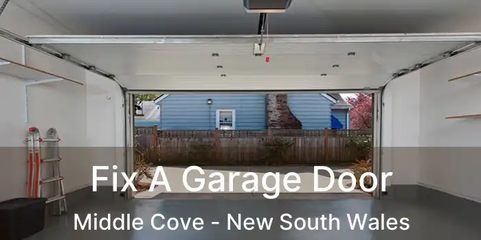 Fix A Garage Door Middle Cove - New South Wales