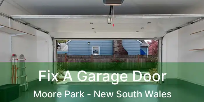 Fix A Garage Door Moore Park - New South Wales