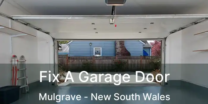 Fix A Garage Door Mulgrave - New South Wales