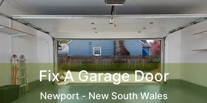 Fix A Garage Door Newport - New South Wales