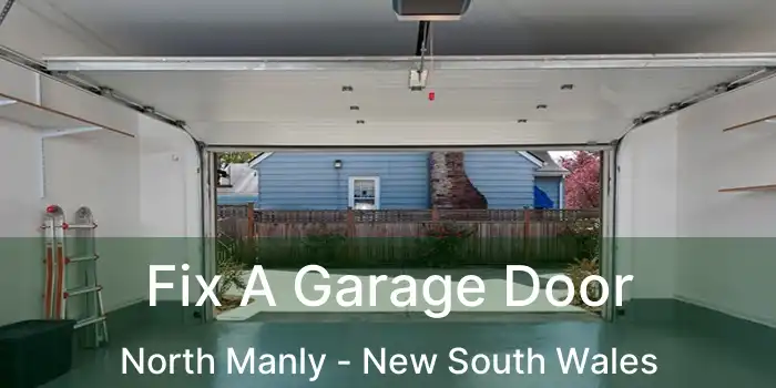 Fix A Garage Door North Manly - New South Wales