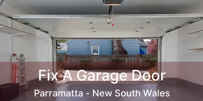 Fix A Garage Door Parramatta - New South Wales