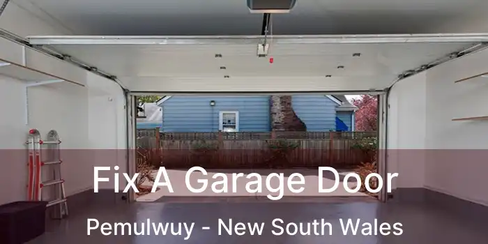 Fix A Garage Door Pemulwuy - New South Wales