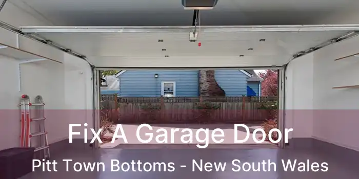 Fix A Garage Door Pitt Town Bottoms - New South Wales