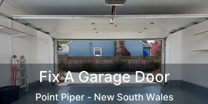 Fix A Garage Door Point Piper - New South Wales