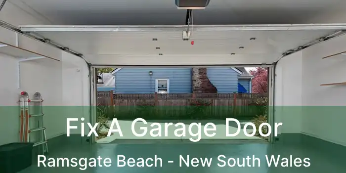 Fix A Garage Door Ramsgate Beach - New South Wales