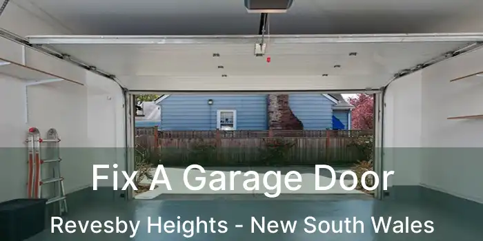 Fix A Garage Door Revesby Heights - New South Wales