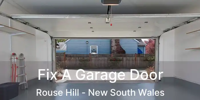Fix A Garage Door Rouse Hill - New South Wales
