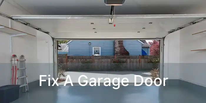 Fix A Garage Door