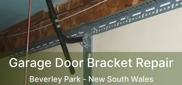 Garage Door Bracket Repair Beverley Park - New South Wales